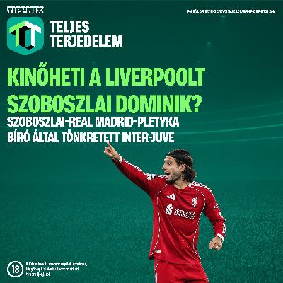 Kinőheti a Liverpoolt Szoboszlai Dominik? - Lózs István [Tippmix Teljes Terjedelem 031]