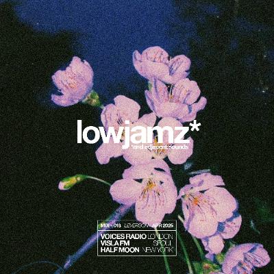 lowjamz* [APR2025]