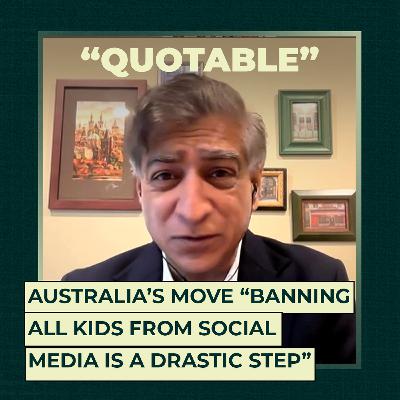 Australia’s move “banning all kids from social media is a drastic step”