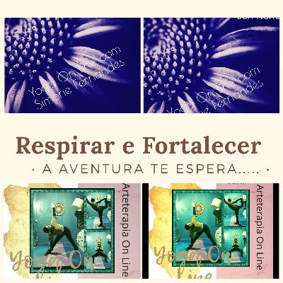 Respirar e Fortalecer