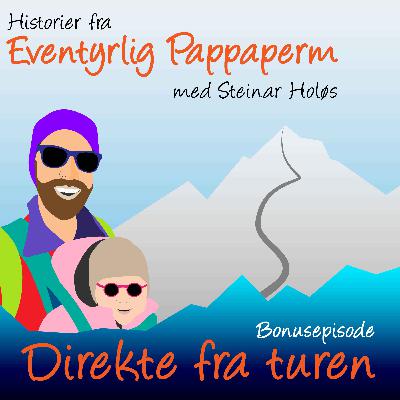 Direkte fra turen - Besøk i Lillesand, pappa tar med baby på eventyr.