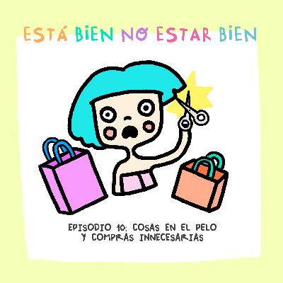 Cosas en el pelo y compras innecesarias Cosas en el pelo y compras innecesarias
