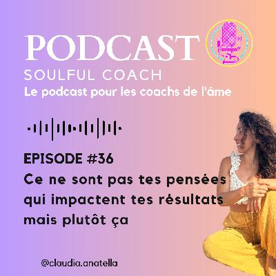 Ce ne sont pas tes pensées qui impactent tes résultats mais plutôt ça
