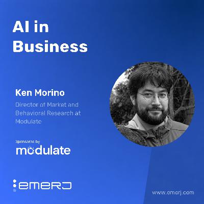 Operationalizing Real-Time Voice Intelligence for FinServ and CX - with Ken Morino of Modulate