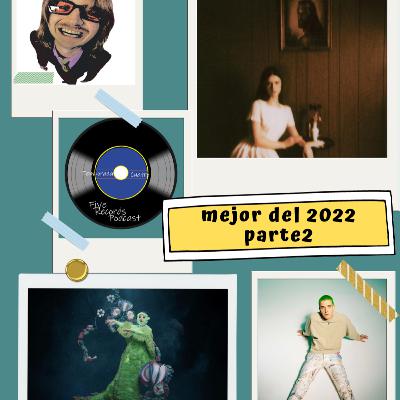 Lo Mejor del 2022 (Parte 2)