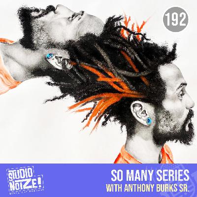 So Many Series w/ artist Anthony Burks Sr. So Many Series w/ artist Anthony Burks Sr.