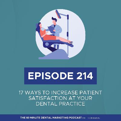 17 Ways to Increase Patient Satisfaction at Your Dental Practice 17 Ways to Increase Patient Satisfaction at Your Dental Practice