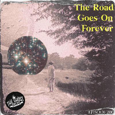 The Road Goes On Forever