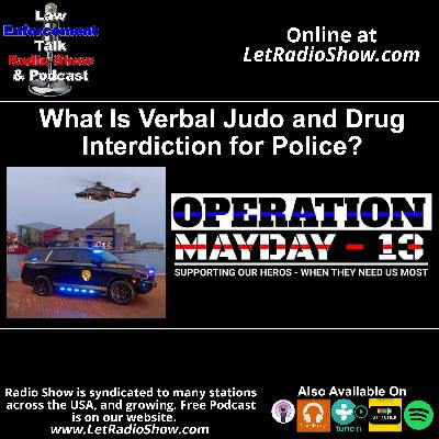 What Is Verbal Judo and Drug Interdiction for Police?