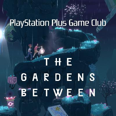The Gardens Between w/ Jordan Vickers