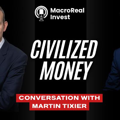 Civilized Money (with Martin Tixier) Civilized Money (with Martin Tixier)