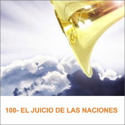 100- EL JUICIO DE LAS NACIONES