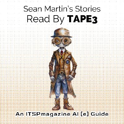 When AI Looks First: How Agentic Systems Are Reshaping Cybersecurity Operations | A Musing On the Future of Cybersecurity and Humanity with Sean Martin and TAPE3 | Read by TAPE3
