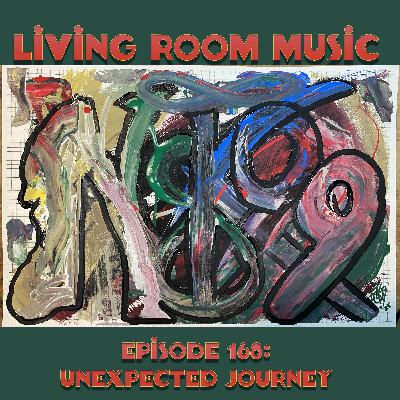 Episode 168 - Unexpected Journey