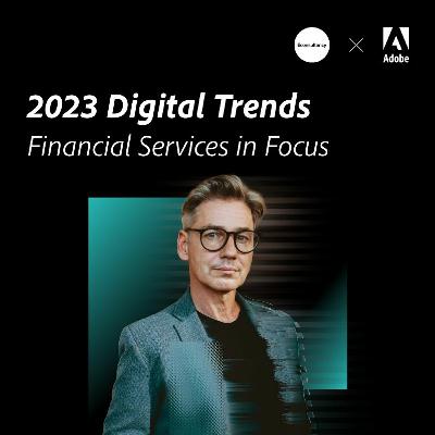 2023 Digital Trends: Financial Services in Focus