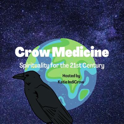 Crow Medicine: Creating A Season of Personal Growth (and how to start yours now) Crow Medicine: Creating A Season of Personal Growth (and how to start yours now)