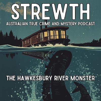 The Hawkesbury River Monster - Australian Mystery