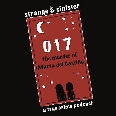 Episode 017: The Murder of Marta del Castillo