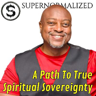 Spiritual Sovereignty: Are You Ready to Deconstruct Your Inherited Beliefs? Reginald Martin Interview Spiritual Sovereignty: Are You Ready to Deconstruct Your Inherited Beliefs? Reginald Martin Interview