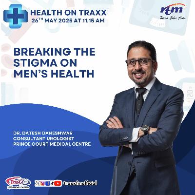 BREAKING THE STIGMA ON MEN'S HEALTH