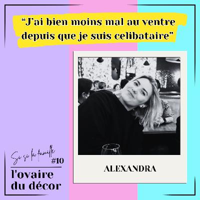 Si si la famille #10 Alex "Est-ce que je l'ai vraiment aimé ou était-ce juste de la fascination ?"