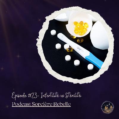 Épisode 23: Infertilité vs Stérilité: Comprendre la Différence