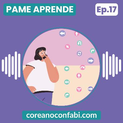 Ep 17. Pame Aprende. ¿Dónde está el baño? Izquierda, derecha, frente, atrás