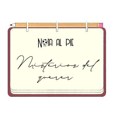 Nota al pie: Los misterios del querer Nota al pie: Los misterios del querer