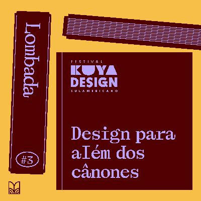 Lombada na KUYA: design para além dos cânones