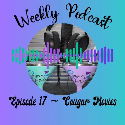 Ep 17 - Cougar Movies
