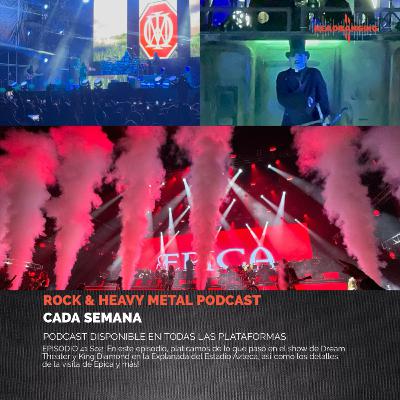 #41 S02 - Reseña Dream Theater, Epica y King Diamond