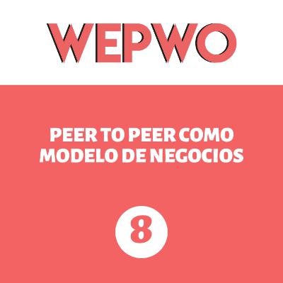[26] | Peer to Peer como modelo de negocios | WePWo
