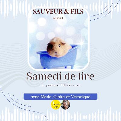 Sauveur et fils | Recommandation littéraire Sauveur et fils | Recommandation littéraire