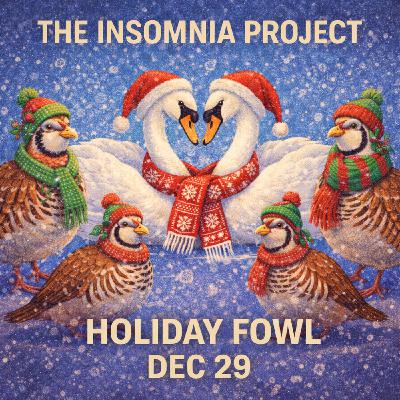 Dec 29th - Holiday Fowl Dec 29th - Holiday Fowl