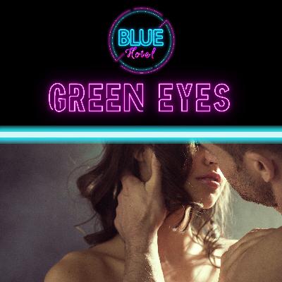Audio Erotica: Green Eyes