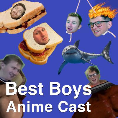 The ADHD filler arc | Best Boys Anime Cast Ep 20