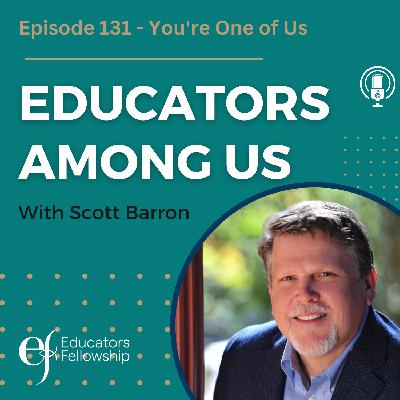 Episode 131 - You're One of Us