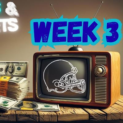 SHARP BETS & FANTASY SETS: NFL WEEK 3 (2025 SEASON)