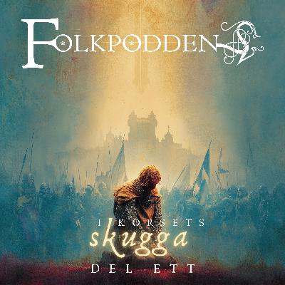 5.1 "I Korsets Skugga - Del 1: Brytningstid"