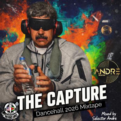 THE CAPTURE DANCEHALL MIXTAPE