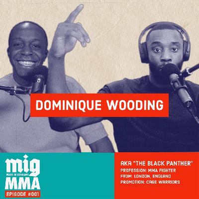 MIG MMA #001 - Dominique Wooding - I'm PISSED OFF in a good way!