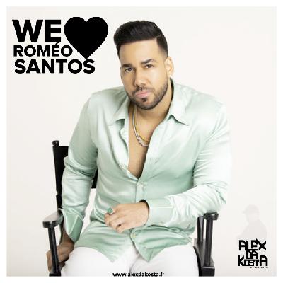 WE LOVE ROMEO SANTOS