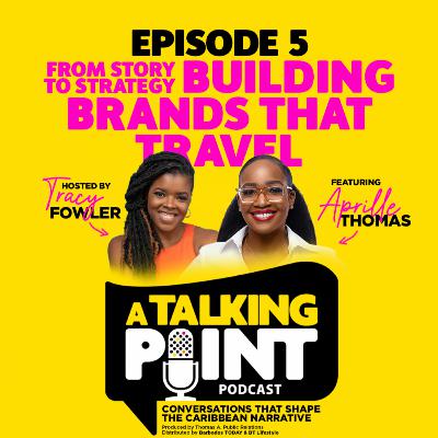 From Story to Strategy — Building Brands That Travel with Aprille Thomas