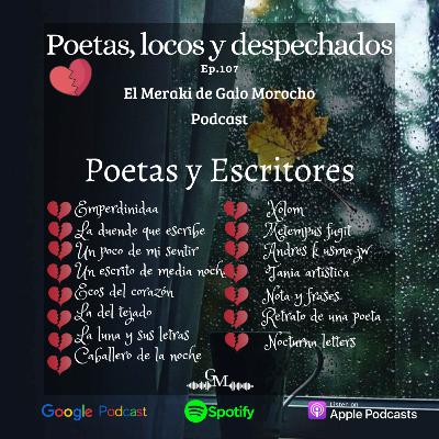 Episodio #107 Poetas, locos y despechados