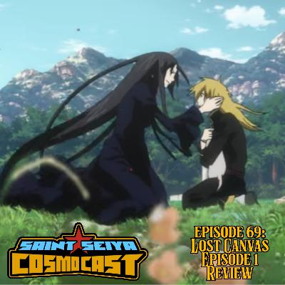 EPISODE 69: Saint Seiya The Lost Canvas Episode 1 review