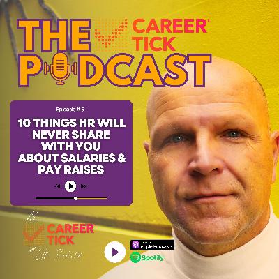 10 Things HR Will Never Share With You About Salaries and Pay Raises