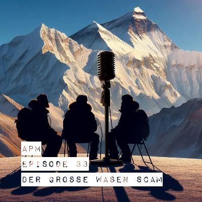 #33: Der große Wasen Scam #33: Der große Wasen Scam