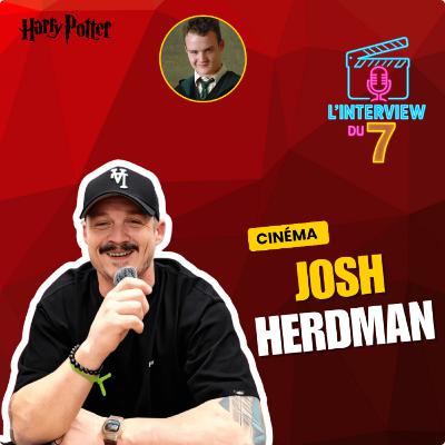 INTERVIEW Josh Herdman aka Gregory Goyle : de Harry Potter à combattant MMA ⚡[English Version 🇬🇧]