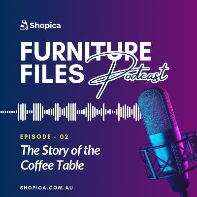 The Story of the Coffee Table: More Than Just a Surface