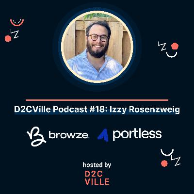 Cross-border D2C shipping in 2023: Izzy Rosenzweig from Browze & Portless